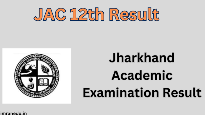 JAC 12th Result 2024 