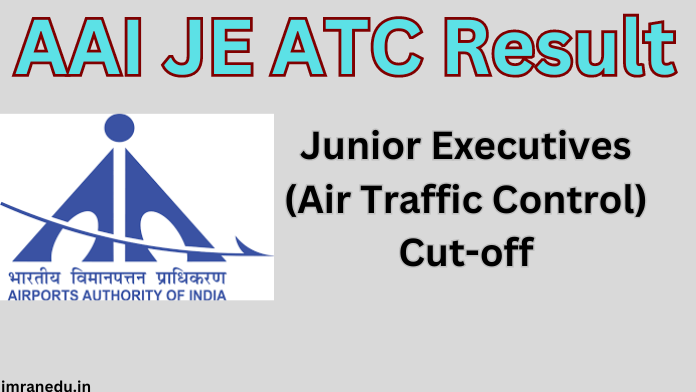 AAI JE ATC Result 2024