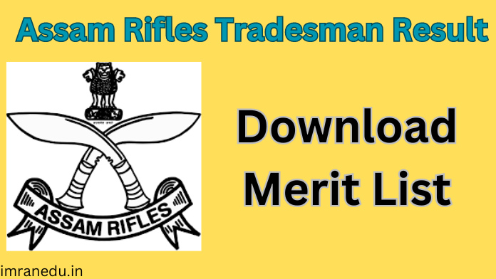 Assam Rifles Tradesman Result 2024