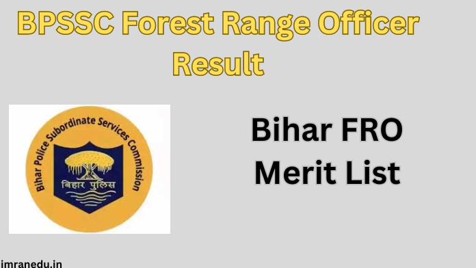 BPSSC Forest Range Officer Result 2024