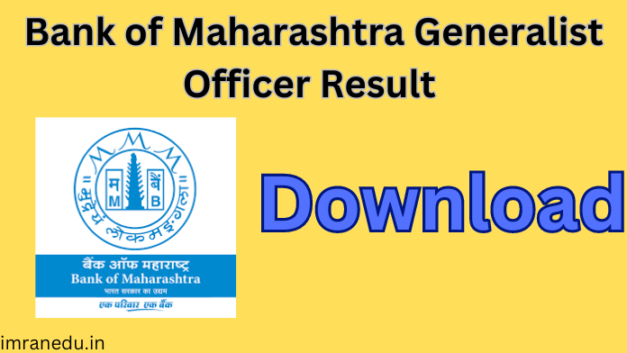 Bank of Maharashtra Generalist Officer Result 2024