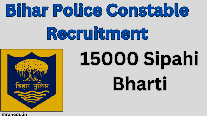 Bihar Police Constable Recruitment 2024