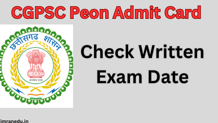 CGPSC Peon Admit Card 2024