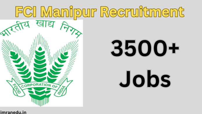 FCI Manipur Recruitment 2024