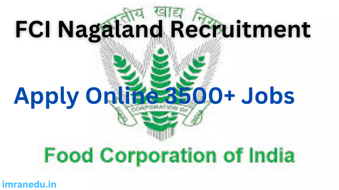 FCI Nagaland Recruitment 2024