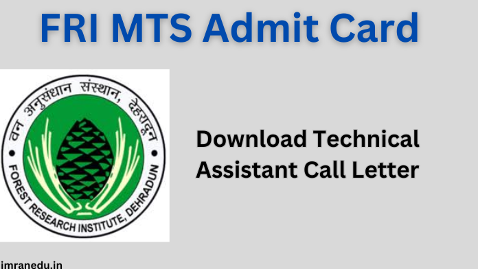 FRI MTS Admit Card 2024