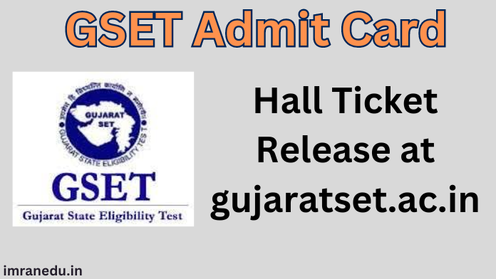 GSET Admit Card 2024 - Hall Ticket Release at gujaratset.ac.in