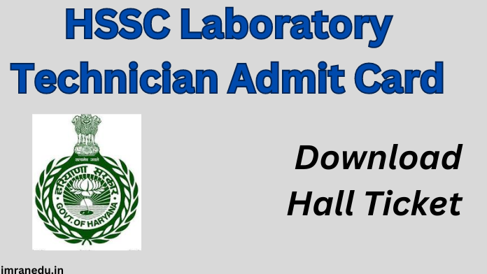 HSSC Laboratory Technician Admit Card 2024