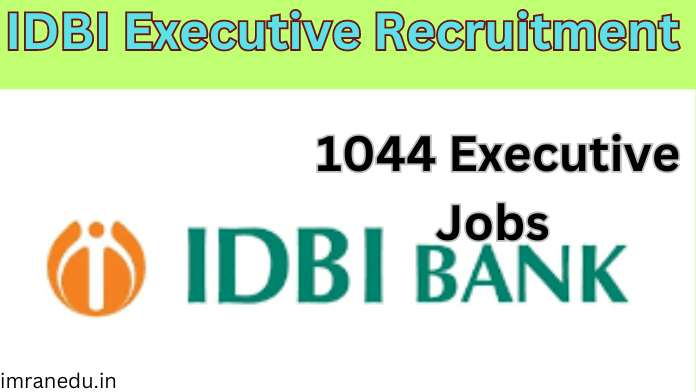 IDBI Executive Recruitment 2024