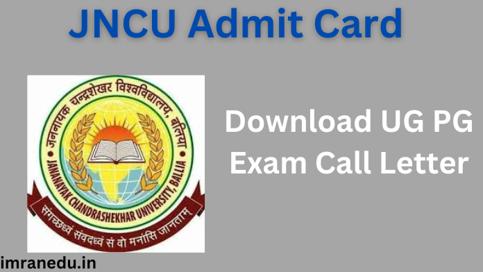 JNCU Admit Card 2024