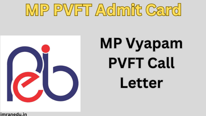 MP PVFT Admit Card 2024