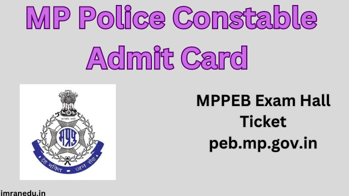 MP Police Constable Admit Card 2024