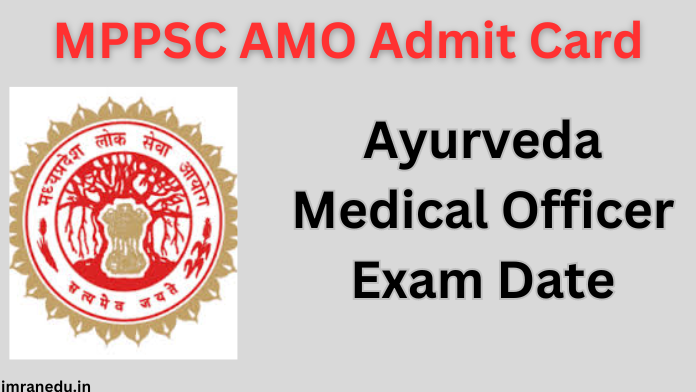 MPPSC AMO Admit Card 2024