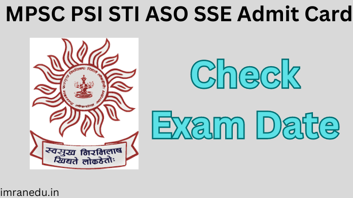 MPSC PSI STI ASO SSE Admit Card 2024