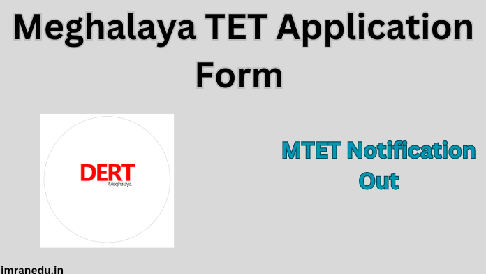 Meghalaya TET Application Form 2024