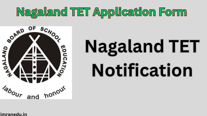 Nagaland TET Application Form 2024