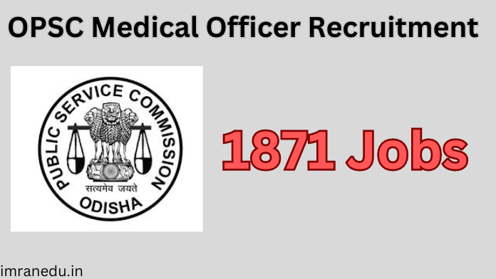 OPSC Medical Officer Recruitment 2024 - Apply 1871 Jobs