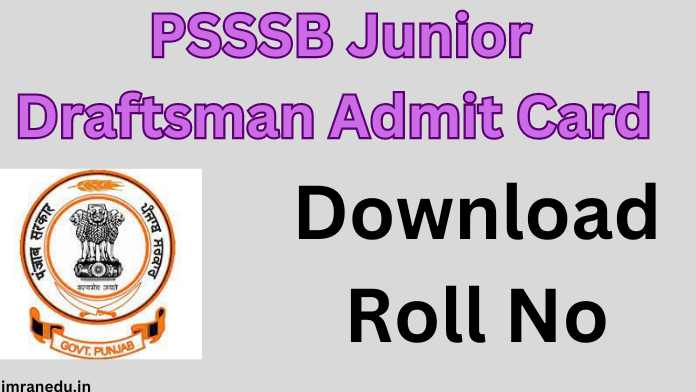 PSSSB Junior Draftsman Admit Card 2024