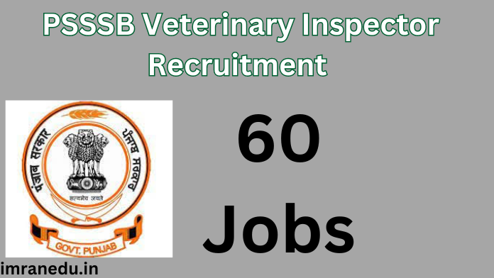 PSSSB Veterinary Inspector Recruitment 2024