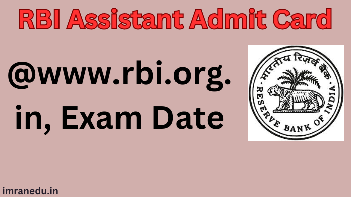 RBI Assistant Admit Card 2024