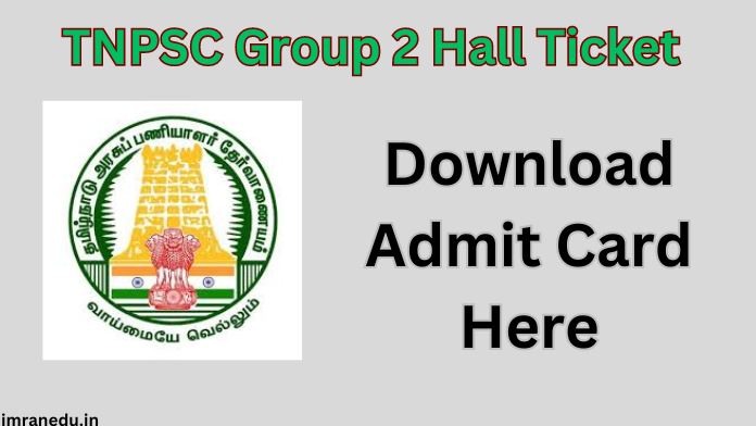 TNPSC Group 2 Hall Ticket 2024