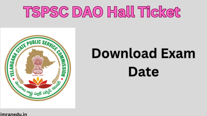 TSPSC DAO Hall Ticket 2024