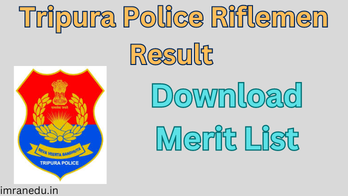 Tripura Police Riflemen Result 2024