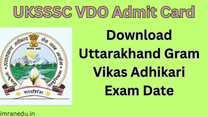 UKSSSC VDO Admit Card