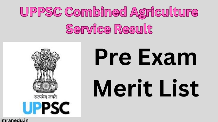 UPPSC Combined Agriculture Service Result 2024