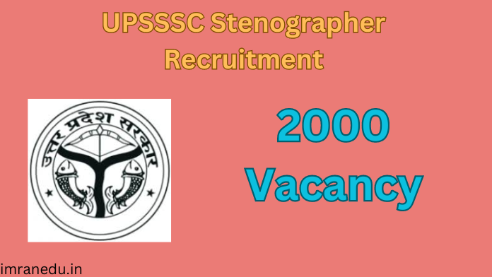 UPSSSC Stenographer Recruitment 2024