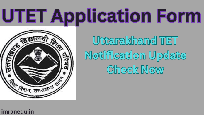 UTET Application Form 2024