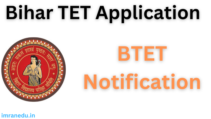 Bihar TET Application Form 2024 Link - Apply BTET Notification