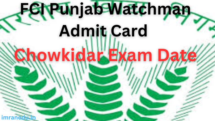 FCI Punjab Watchman Admit Card 2024