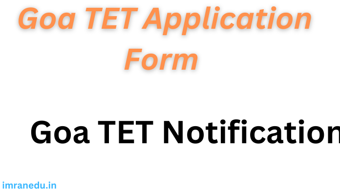 Goa TET Application Form 2024