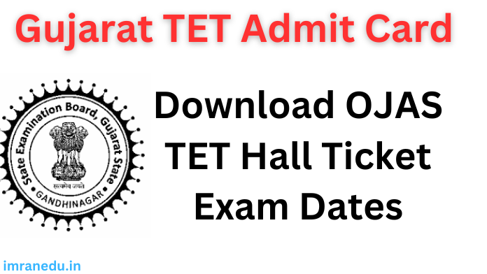 Gujarat TET Admit Card 2024