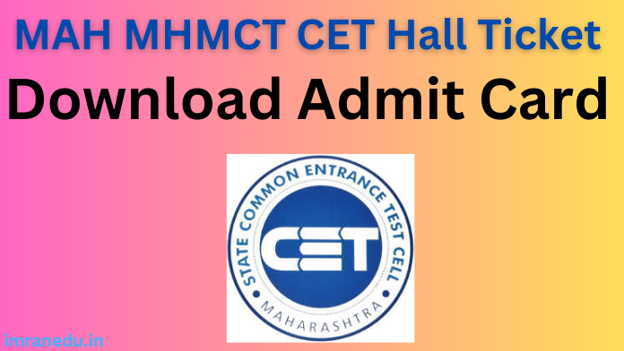 MAH MHMCT CET Hall Ticket 2024