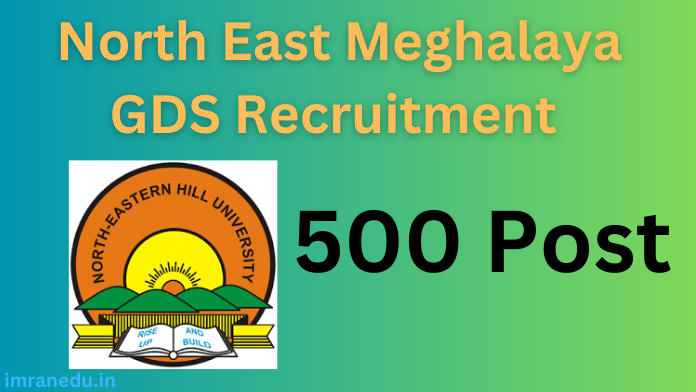 North East Meghalaya GDS Recruitment 2024