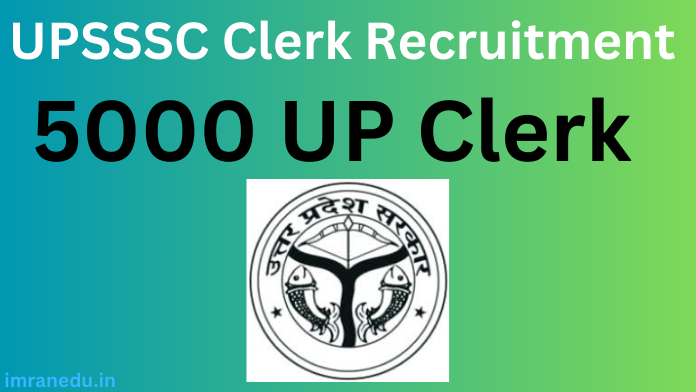 UPSSSC Clerk Recruitment 2024